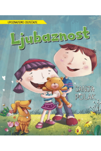 Upoznajmo Osjećaje : Ljubaznost