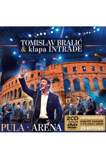 Tomislav Bralić i klapa Intrade - Arena Pula LTD CD - omot