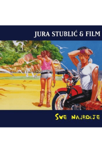 Jura Stublić i Film – Sve najbolje (CD) glazbeno izdanje