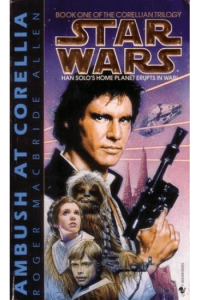 Ambush at Corellia: Star Wars Legends (Corellian Trilogy #1)