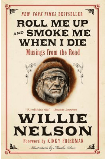 Roll Me Up And Smoke Me When I Die: Musings From The Road - naslovnica