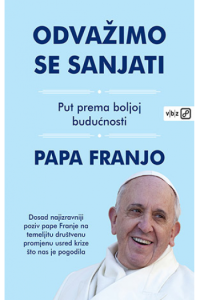 Odvažimo se sanjati: put prema boljoj budućnosti - naslovnica