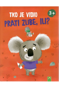 Tko je vidio prati zube, ili? (Slikovnica) - naslovnica