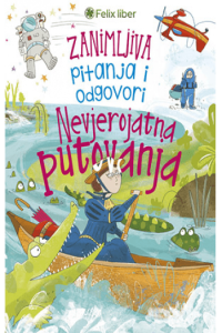 Nevjerojatna putovanja - zanimljiva pitanja i odgovori - naslovnica