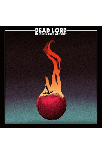 Dead Lord - In Ignorance We Trust CD - omot