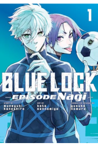 Blue Lock: Episode Nagi, Volume 1 (Manga) - naslovnica