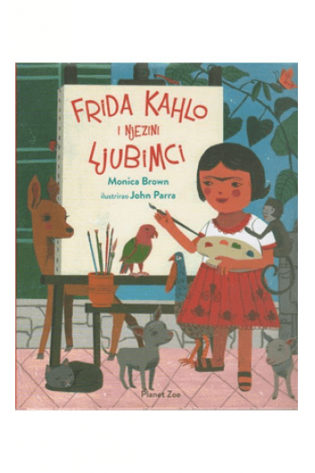Frida Kahlo i njezini ljubimci (Slikovnica) - naslovnica