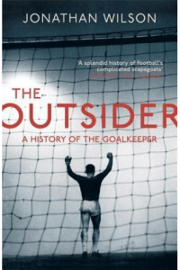 The Outsider: A History of the Goalkeeper - naslovnica