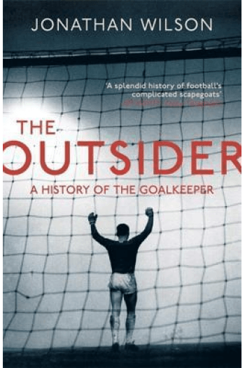The Outsider: A History of the Goalkeeper - naslovnica