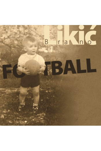 Branko Likić - Footbal CD - omot