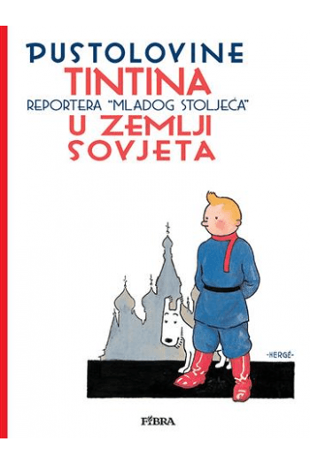 Pustolovine Tintina: Tintin u zemlji Sovjeta (Strip) - naslovnica