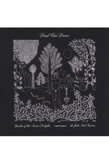 Dead Can Dance - Garden of the Arcane Delights + Peel Sessions CD - omot