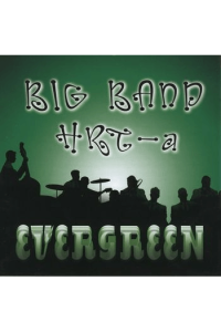 Big Band HRT-a - Big Band HRT-a – Evergreen CD - omot