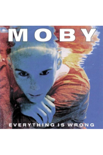 Moby - Everything Is Wrong LP - omot