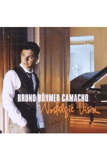 Bohmer Camacho, Bruno - Nostalgic Vision CD - omot