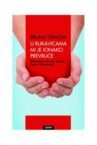 U rukavicama mi je ionako prevruće