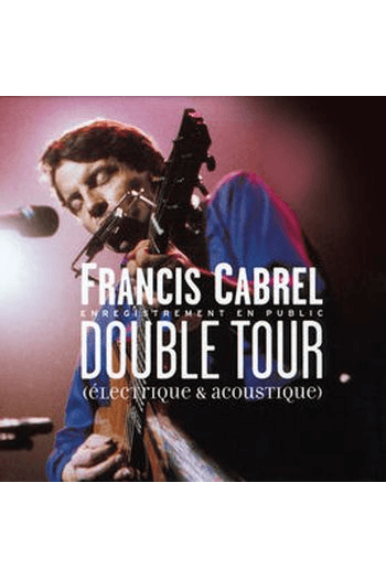 Cabrel, Francis - Double Tour 1999 -Electrique & Acoustique CD - omot