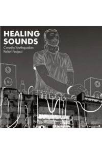 Croatian Earthquakes Relief Project - Healing Sounds Part 1 LP - omot