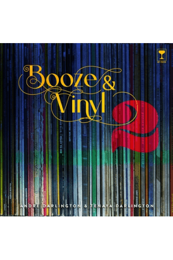 Booze & Vinyl Vol. 2: 70 More Albums + 140 New Recipes (Kuharica) - naslovnica