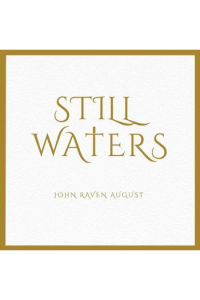 John Raven August - Still Waters CD - omot