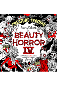 The Beauty Of Horror 4: Creature Feature Coloring Book