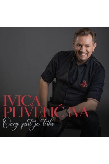 Ivica Plivelić - Ovaj put je tako CD - omot