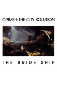 Crime and the City Solution - The Bride Ship LP - omot