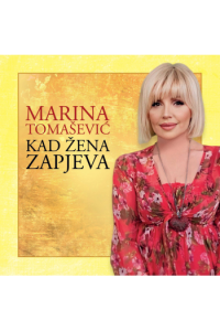 Marina Tomašević - Kad žena zapjeva CD - omot