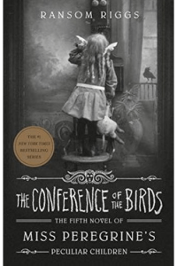 The Conference of the Birds (Miss Peregrine's Children #05) - naslovnica