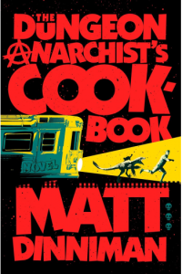 The Dungeon Anarchists Cookbook - naslovnica