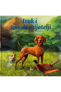 Inuk i šumski prijatelj (Slikovnica) - naslovnica