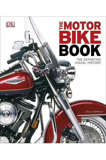 The Motorbike Book The Definitive Visual History - naslovnica