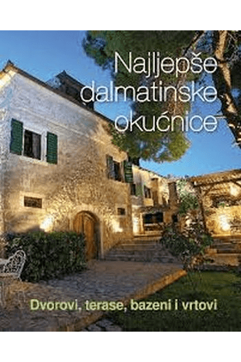 Najljepše dalmatinske okućnice - naslovnica