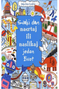 Svaki dan nacrtaj ili naslikaj jedan život - naslovnica