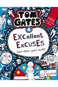 Excellent Excuses (And Other Good Stuff) (Tom Gates #02) - naslovnica
