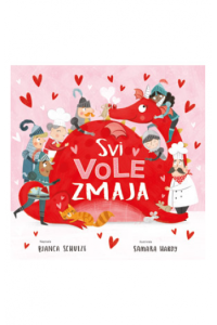 Zmaj - Svi vole zmaja (Slikovnica) - naslovnica