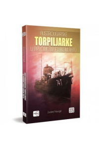 Austrougarske torpiljarke  u prvome svjeskom ratu - naslovnica