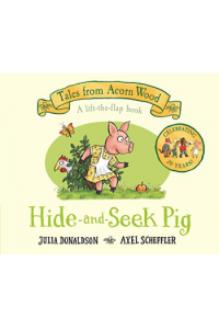 Tales from Acorn Wood : Hide-and-Seek Pig (Slikovnica) - naslovnica
