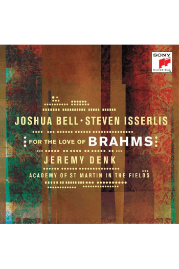 Joshua Bell, Steven Isserlis, Jeremy Denk, Academy Of St. Martin-in-the-Fields - For The Love Of Brahms CD - omot