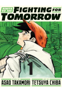 Ashita No Joe: Fighting For Tomorrow, Volume 1 (Manga) - naslovnica