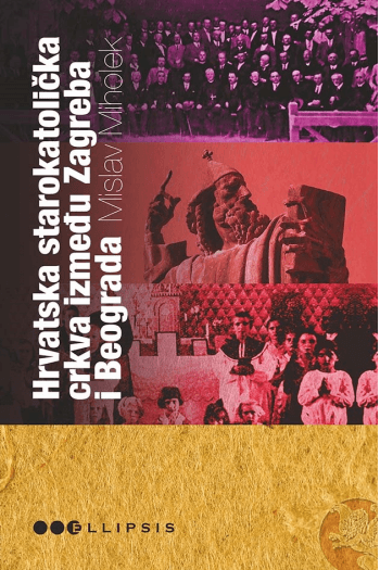 Hrvatska starokatolička crkva između Zagreba  i Beograda - naslovnica