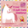 Pismo izgubljenog jednoroga (Slikovnica) - naslovnica