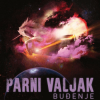 Parni Valjak – Buđenje (LP) glazbeno izdanje