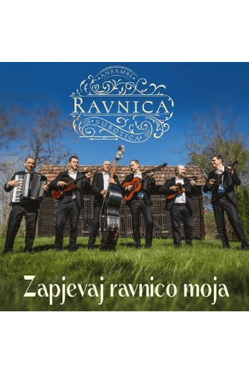 Ansambl Ravnica Subotica - Zapjevaj ravnico moja CD - omot