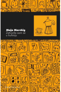 Zatvorila sam se u kuhinju