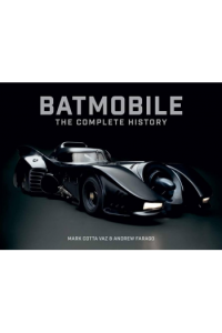 Batmobile: The Complete History (Revised and Expanded) - naslovnica