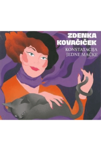 Kovačiček Zdenka - Konstatacija Jedne Mačke CD - omot