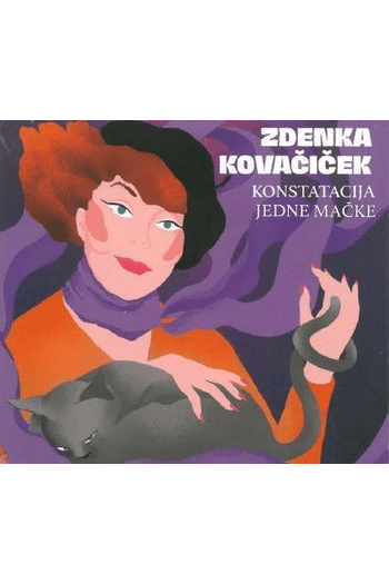 Kovačiček Zdenka - Konstatacija Jedne Mačke CD - omot
