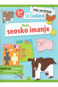 Mali Umjetnik sa Škarama – Moje Seosko Imanje - naslovnica