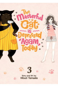 Masterful Cat Is Depressed Again Today Vol. 3 (Manga) - naslovnica